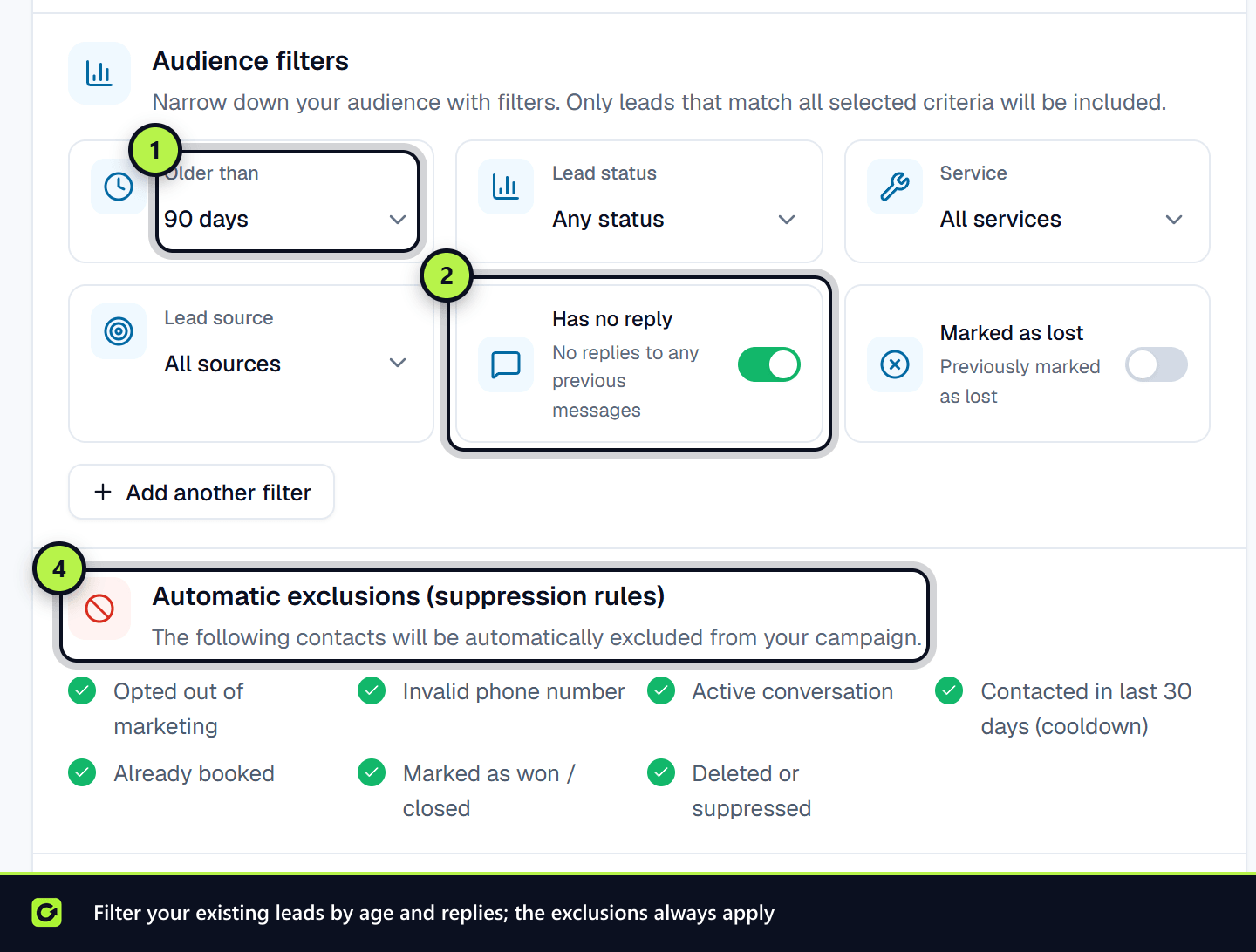 The audience filters for existing leads with Older than, reply and booking filters and the automatic exclusions